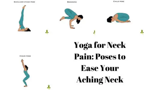 Yoga for Neck Pain: Poses to Ease Your Aching Neck